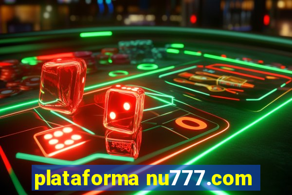 plataforma nu777.com